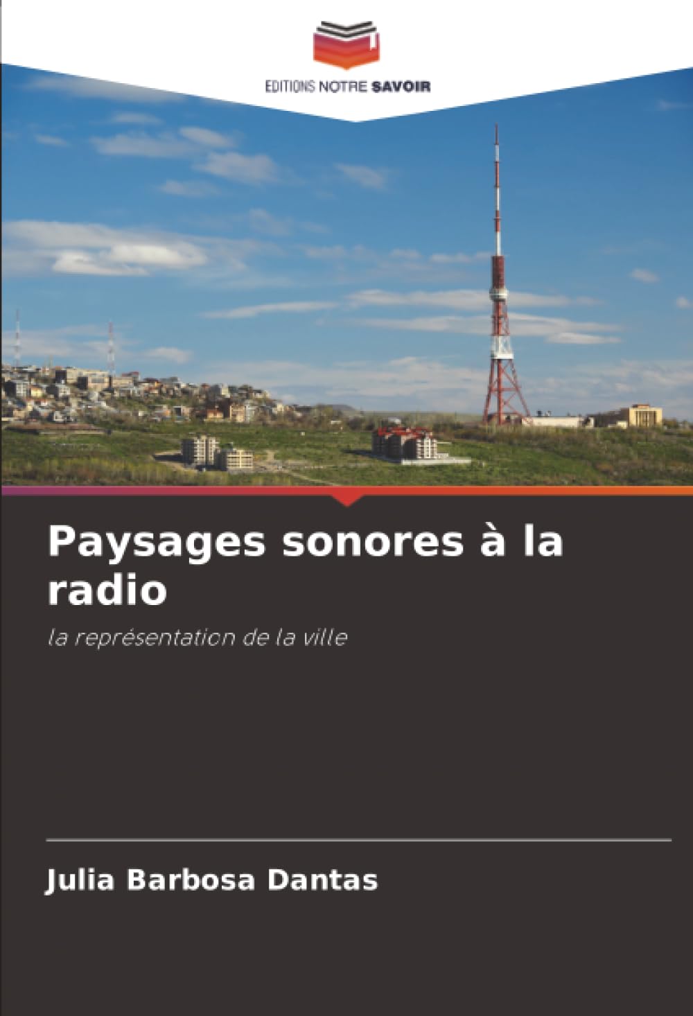 Paysages sonores à la radio: la représentation de la ville