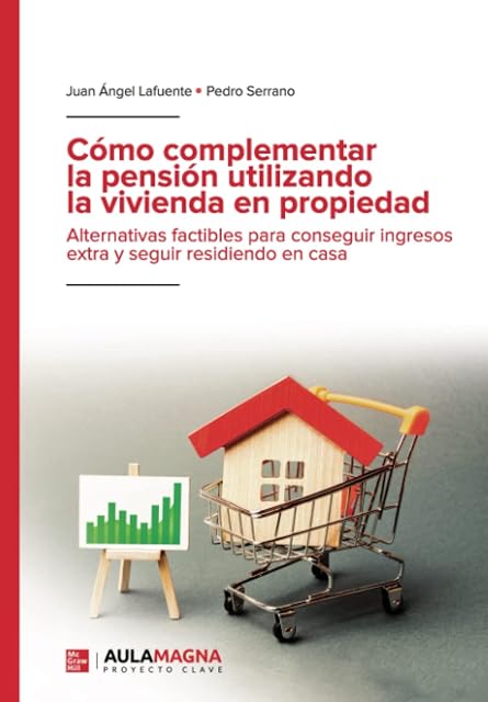 Portada de Como Complementar la Pension Utilizando la Vivienda en Propiedad Alter