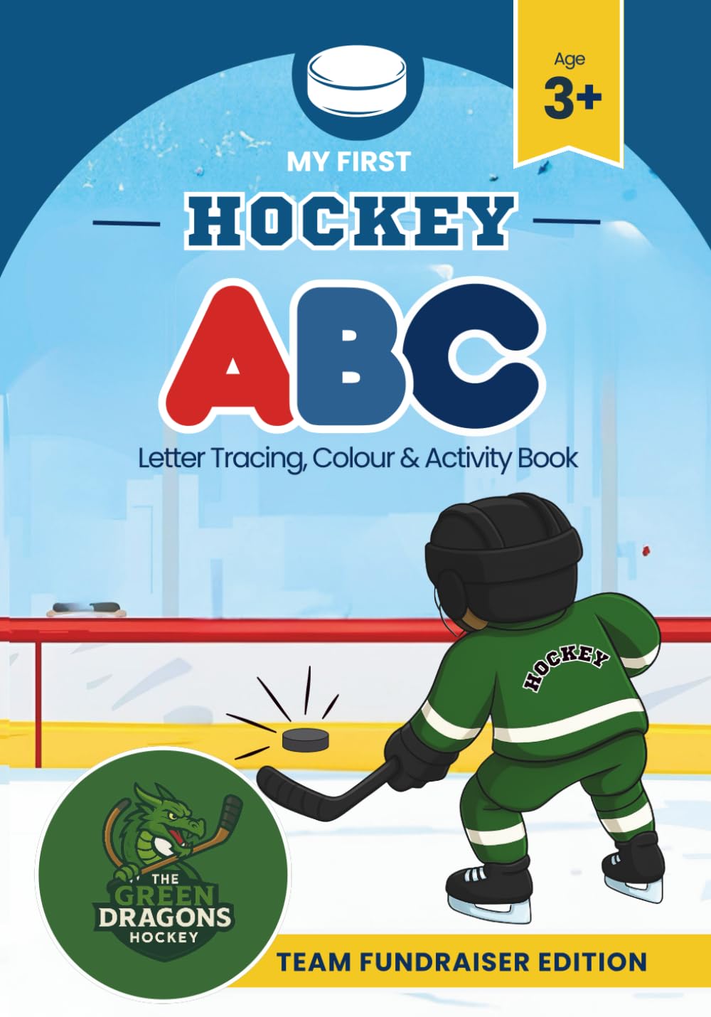 My First Hockey ABC | Letter Tracing, Colour & Activity Book | Sports Adventure for Children Aged 3–7: Activities for early learners, sports fans, and ... Hockey | Official Team Fundraising Editions)