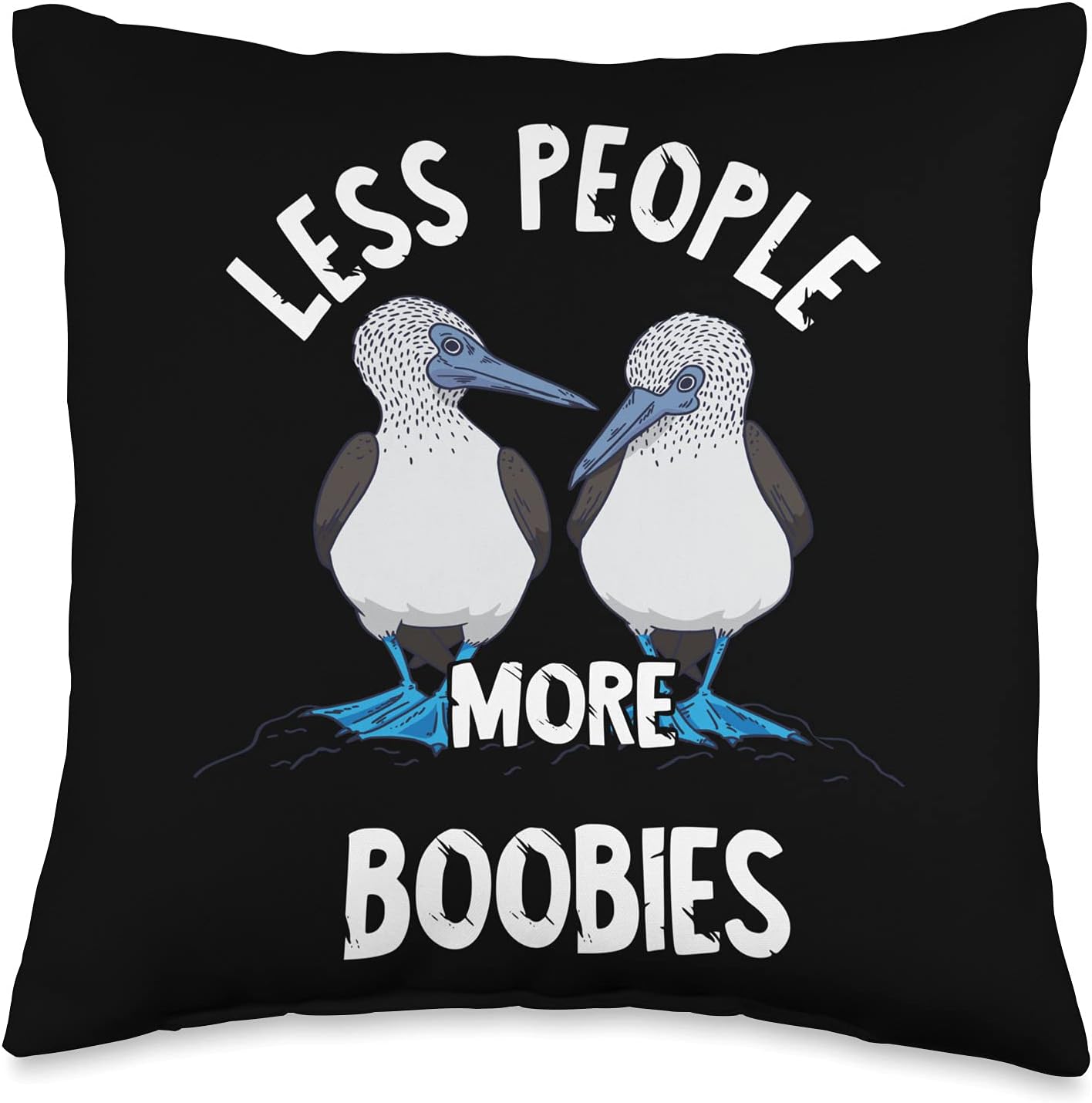 Less People More Boobies Blue Footed Boobie Bird Lover Throw Pillow