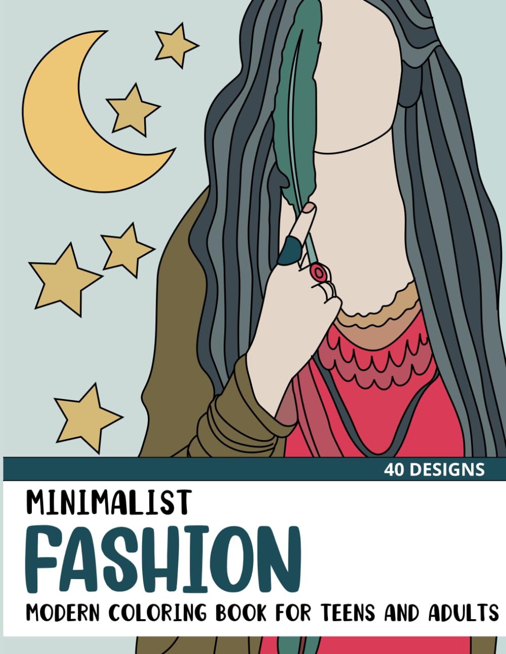 Minimalist Fashion: Modern Coloring Book for Teens and Adults (Minimalist Coloring Books)