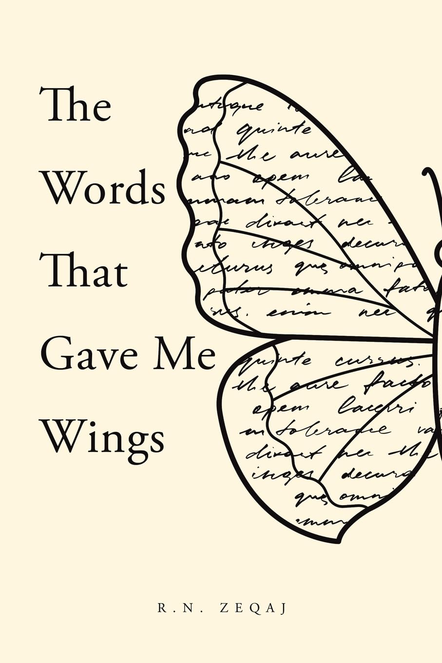 The Words That Gave Me Wings by R.N. Zeqaj (Paperback Book)