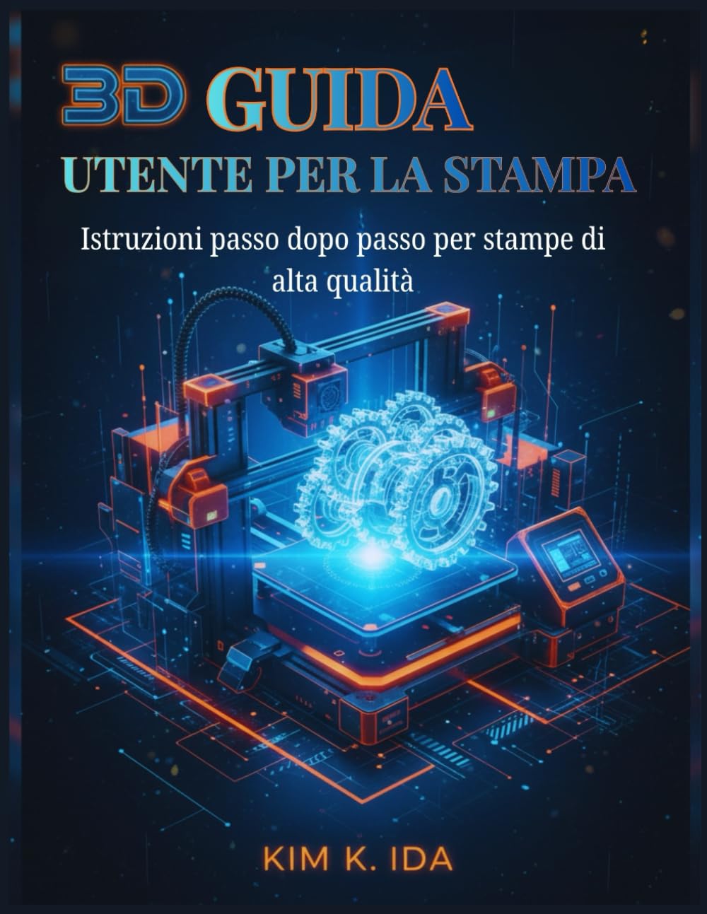 GUIDA UTENTE PER LA STAMPA 3D: Istruzioni passo dopo passo per stampe di alta qualità
