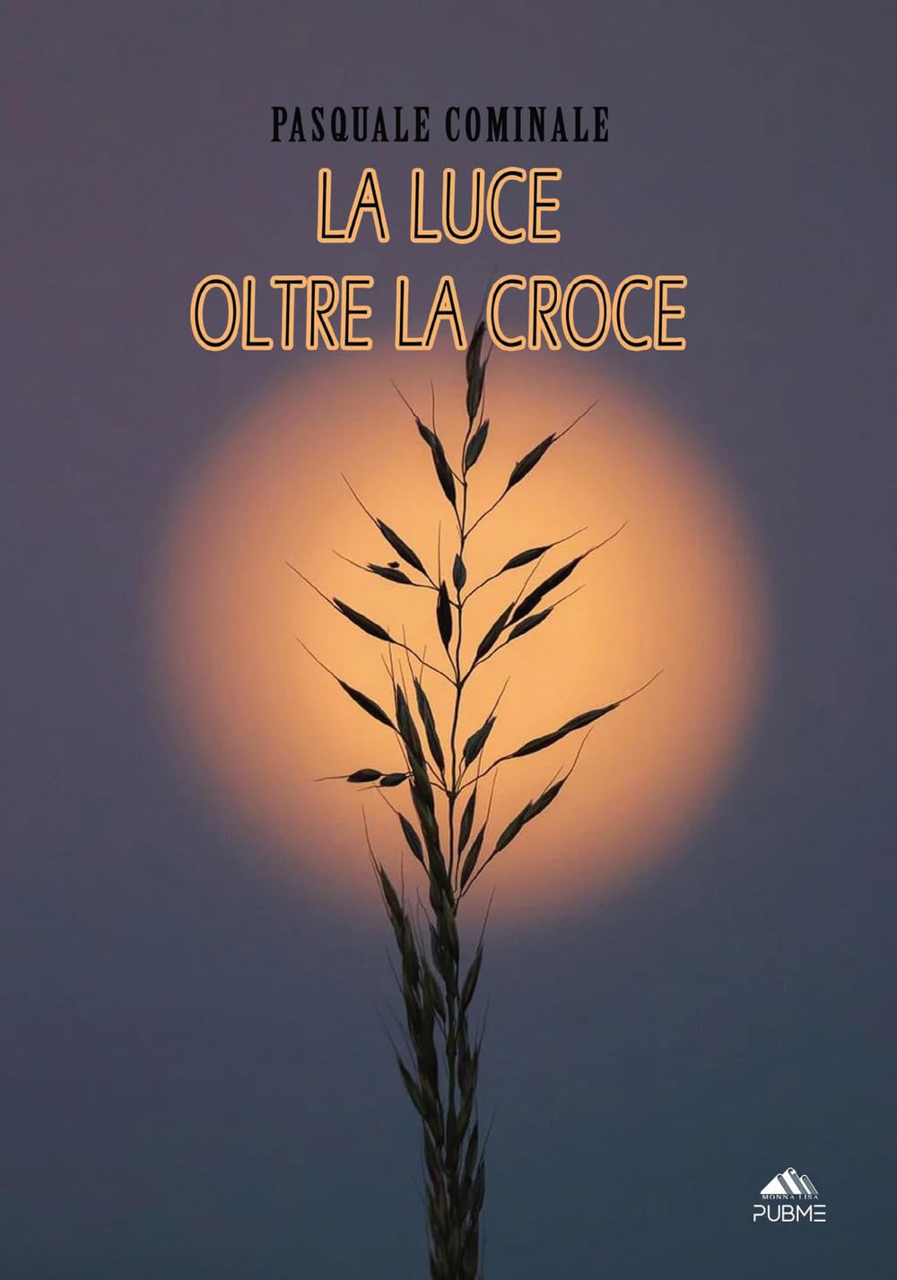 La Luce Oltre la Croce: (Monnalisa)