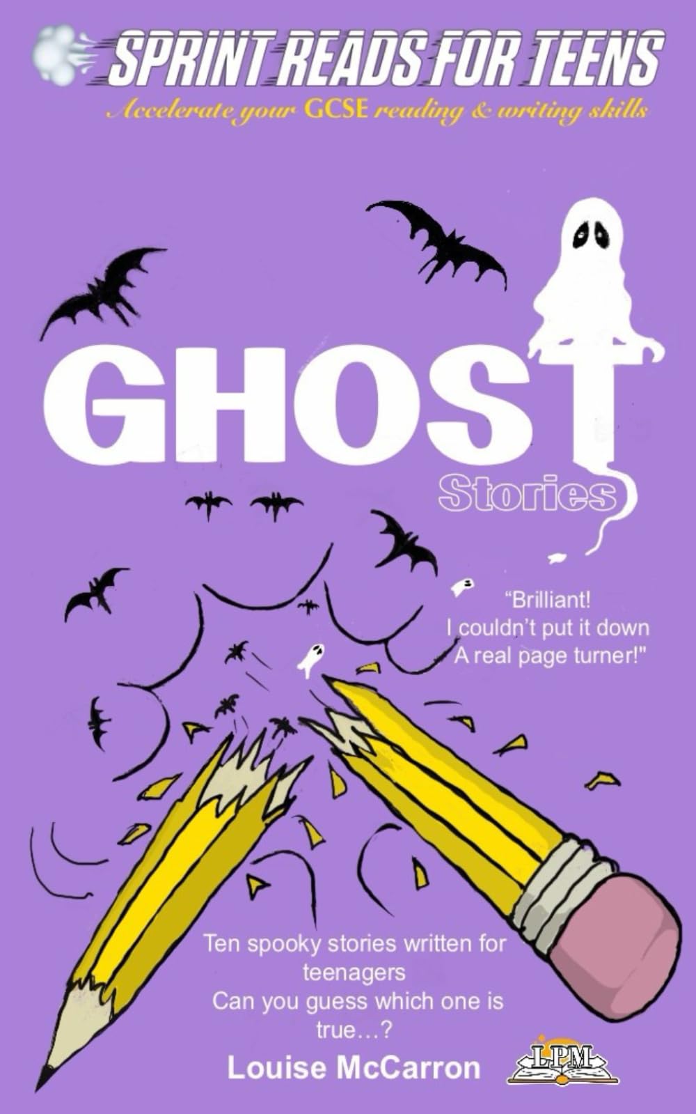 Ghost Stories: from the Sprint Reads for Teens Series (SPRINT READS FOR TEENS: SCHOOLDAYS)