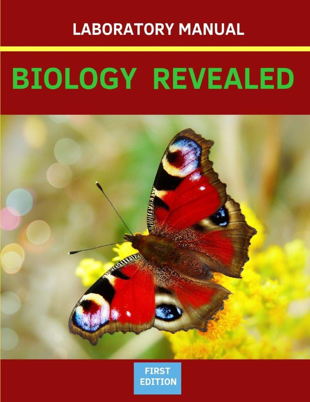 Biology Revealed: An Introductory Laboratory Manual