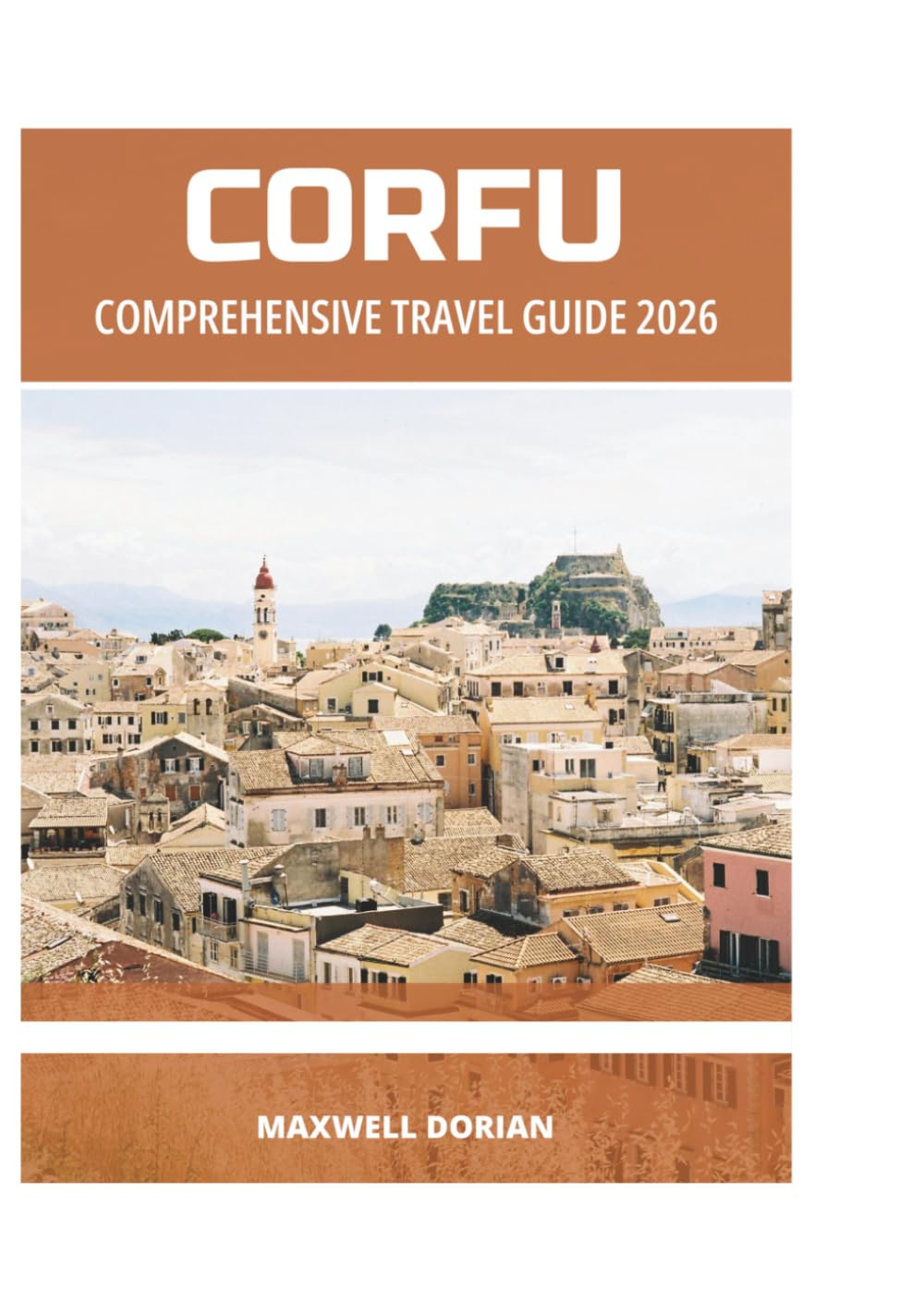 CORFU COMPREHENSIVE TRAVEL GUIDE 2026