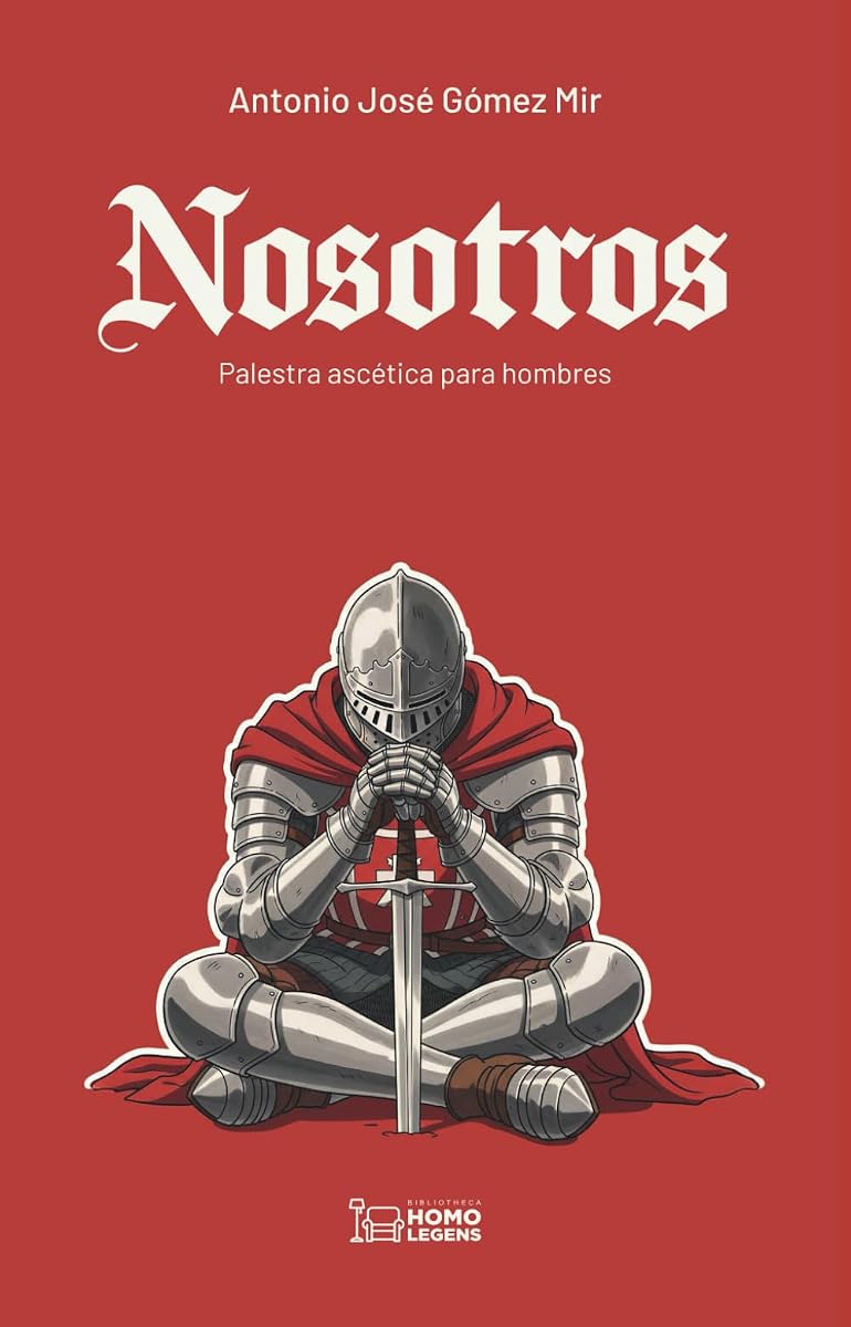 Nosotros: Palestra ascética para hombres (Edición española)