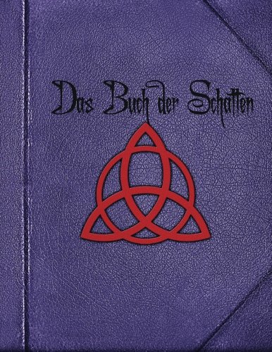 Das Buch der Schatten: Einblicke in ein echtes handgeschriebenes Hexenbuch