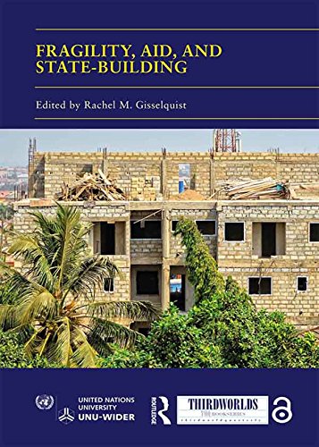 Fragility, Aid, and State-building: Understanding Diverse Trajectories (ISSN) (English Edition)