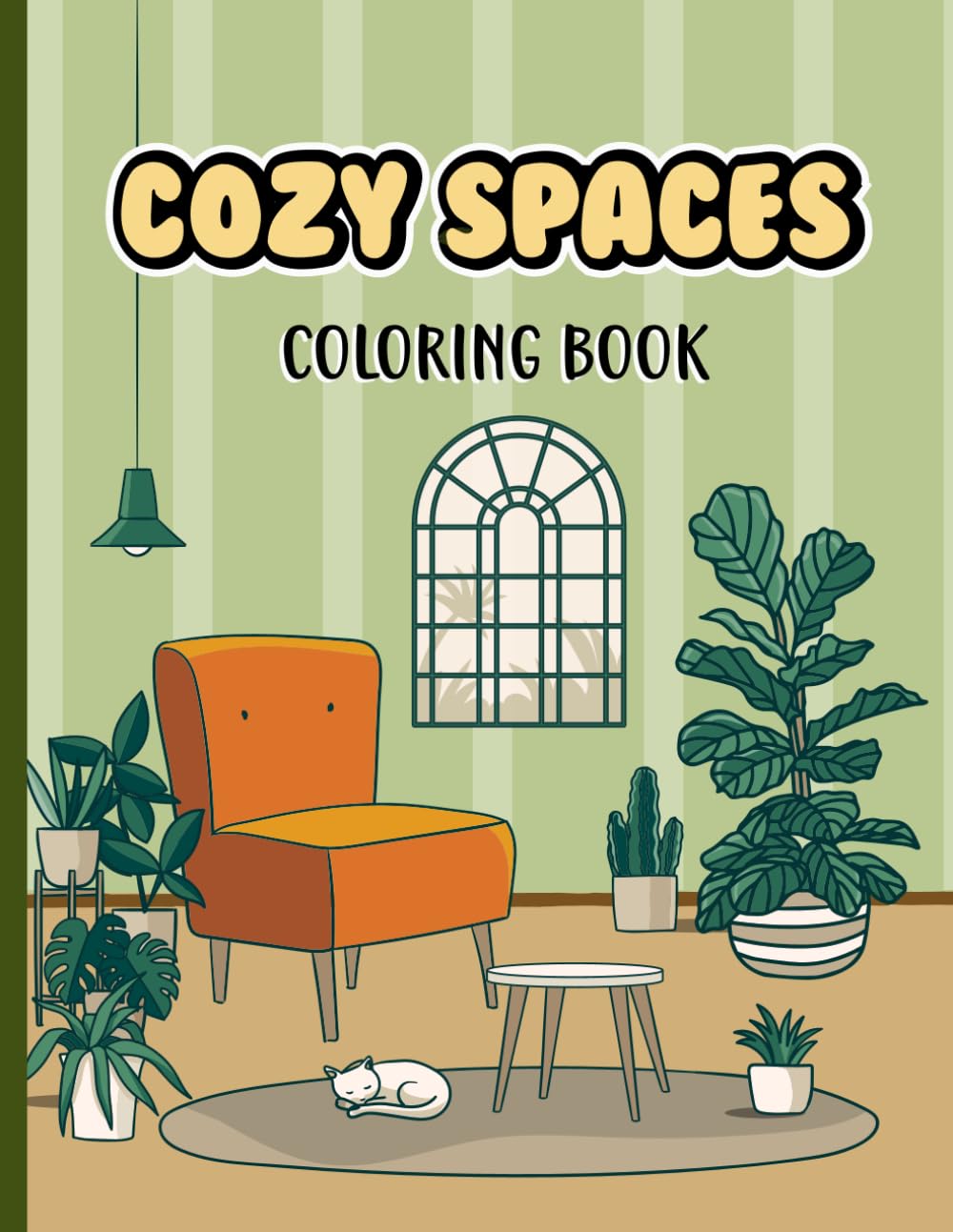 Cozy Spaces Coloring Book: Coloring Book Featuring Cozy Spaces Comfy Moments And Cute Animal Characters For Adults And Teens.