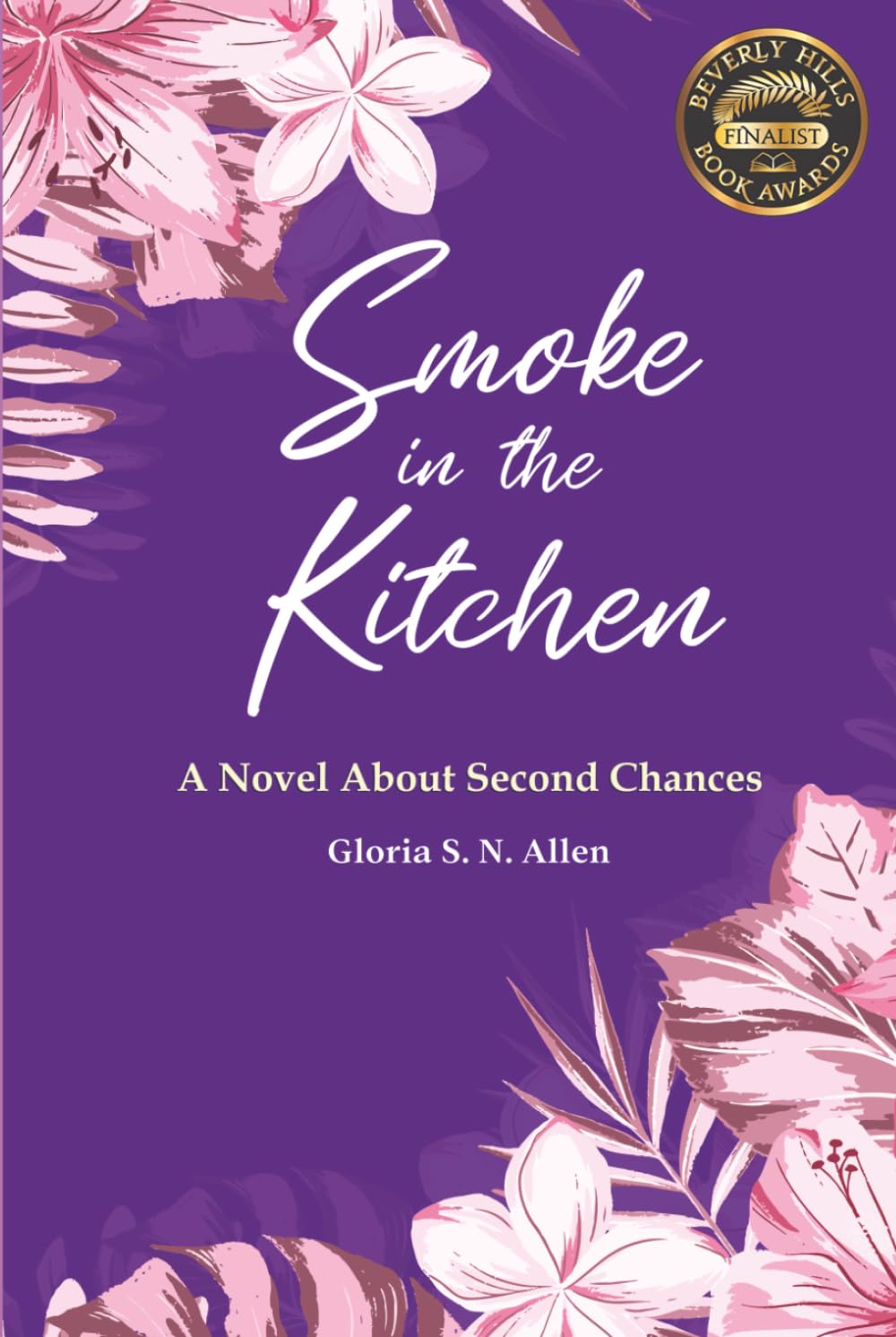 Smoke in the Kitchen: A Novel About Second Chances
