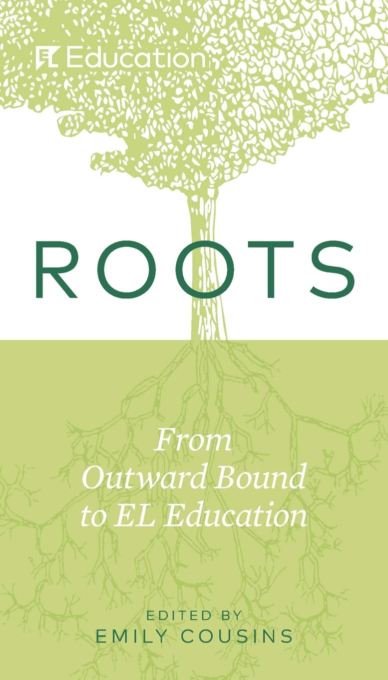 Roots: From Outward Bound to EL Education