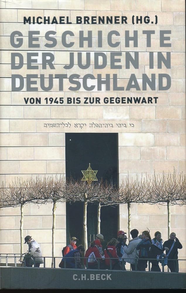 Geschichte der Juden in Deutschland von 1945 bis zur Gegenwart: Politik, Kultur und Gesellschaft