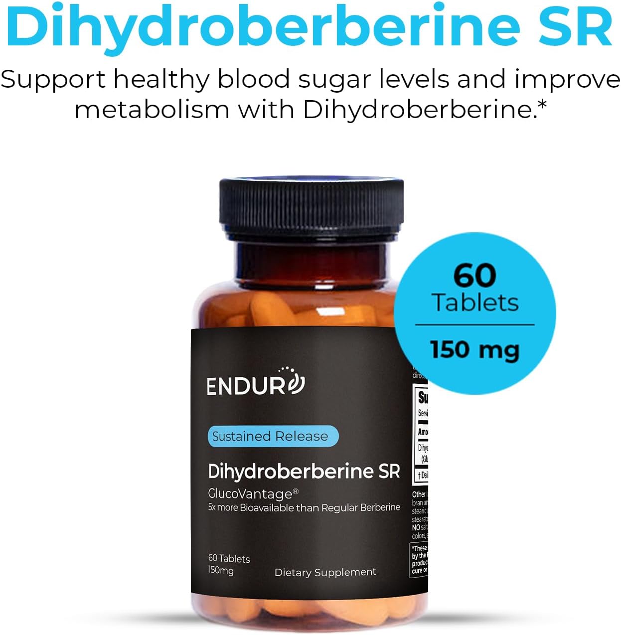 Endur Dihydroberberine SR, Supports Blood Sugar Health & Metabolism, Great for Weight Management Support, Gluten Free, 150mg (60 Tablets) - Image 2