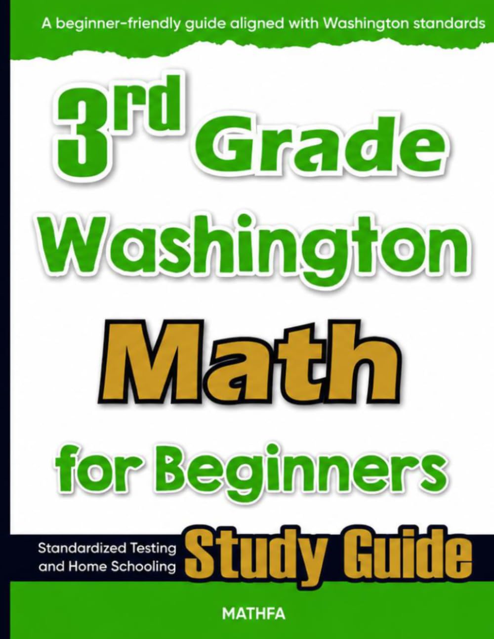 3rd Grade Washington Math for Beginners: Standardized Testing and Home Schooling Study Guide