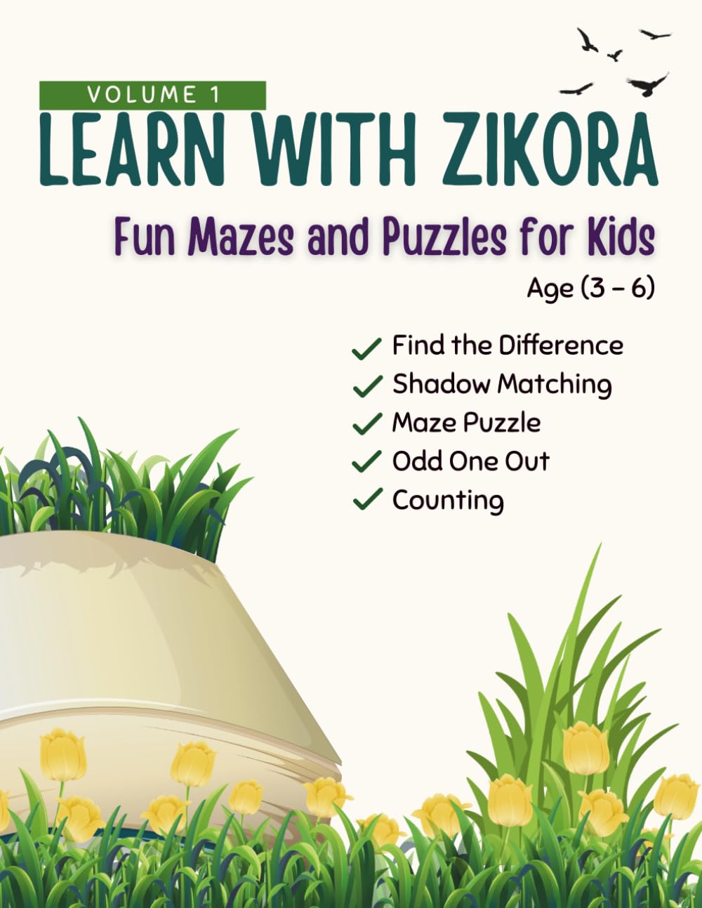 Learn with Zikora: Fun Mazes and Puzzles for Kids (Ages 3–6) (Learn with Zikora Series)