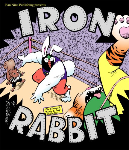Iron Rabbit: Bill Holbrook: 9781929462070: Amazon.com: Books