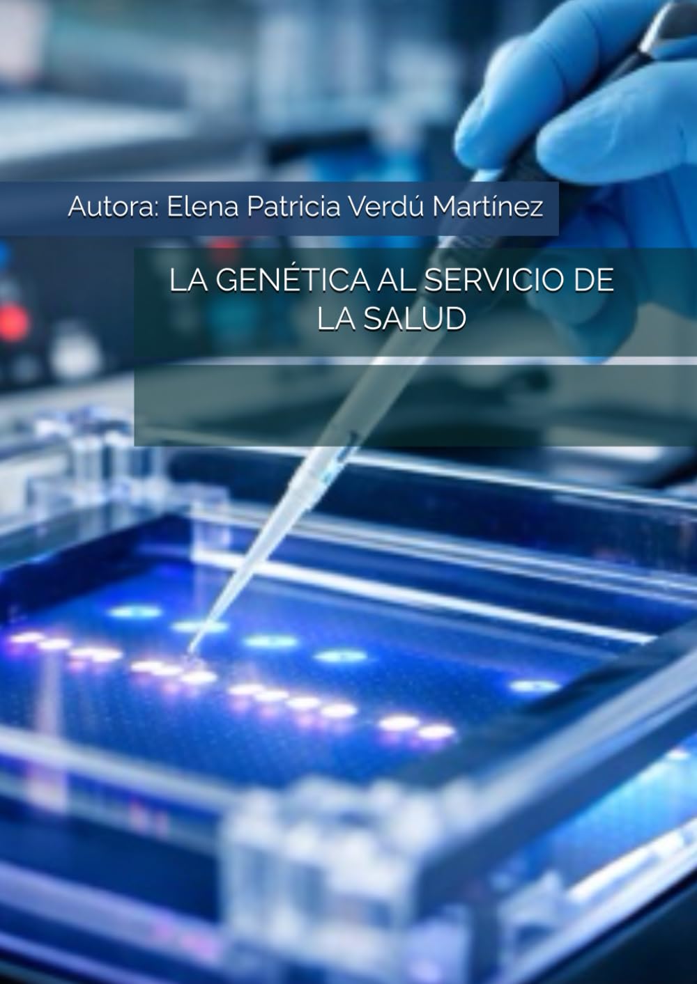 LA GENÉTICA AL SERVICIO DE LA SALUD
