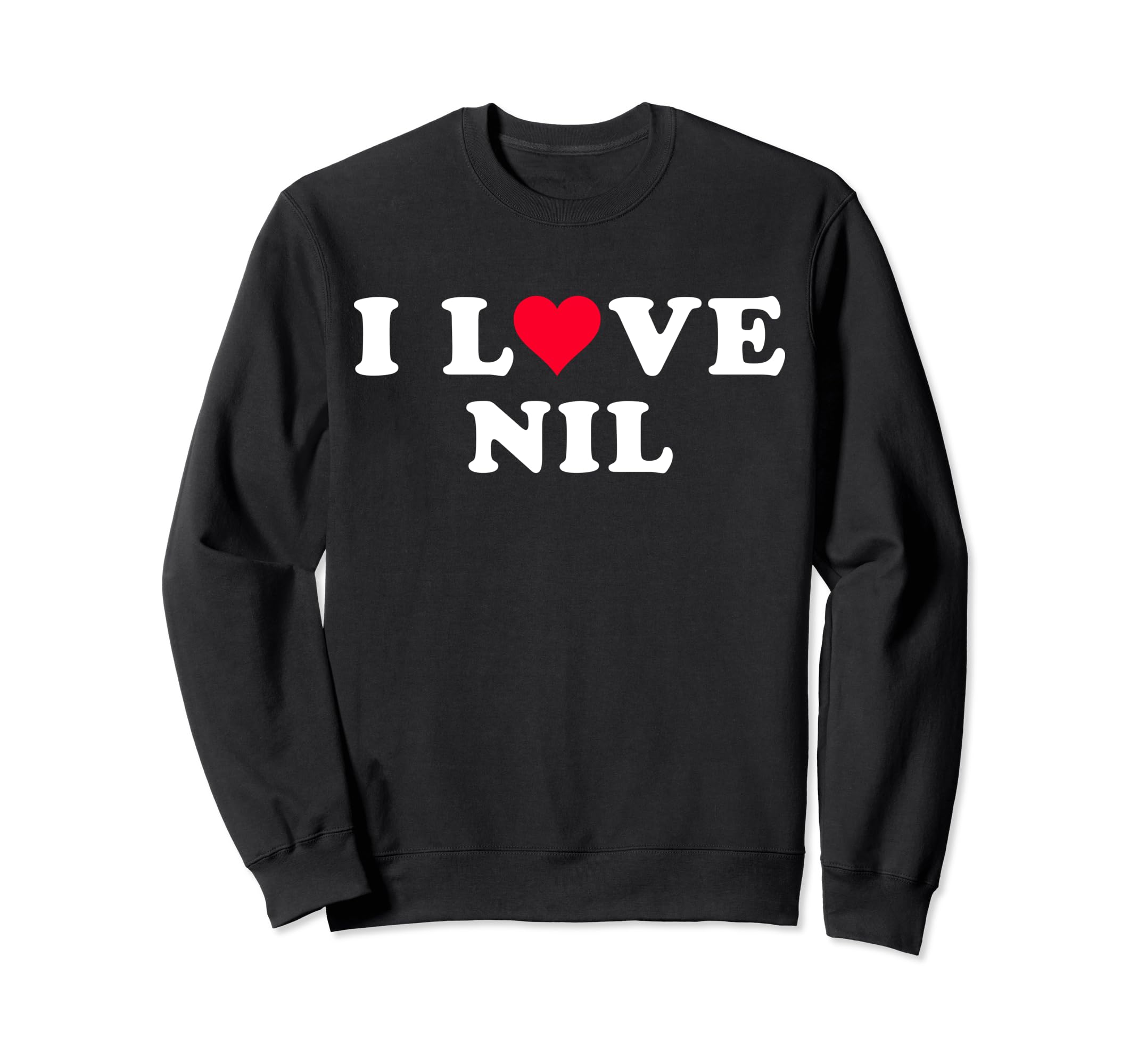 I Love Nil Matching Girlfriend & Boyfriend Nil Name Sweatshirt
