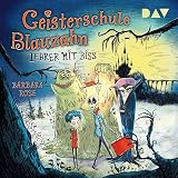 Lehrer mit Biss: Geisterschule Blauzahn 1 - Barbara Rosa Thomas Nicolai Verlag: Der Audio Verlag 