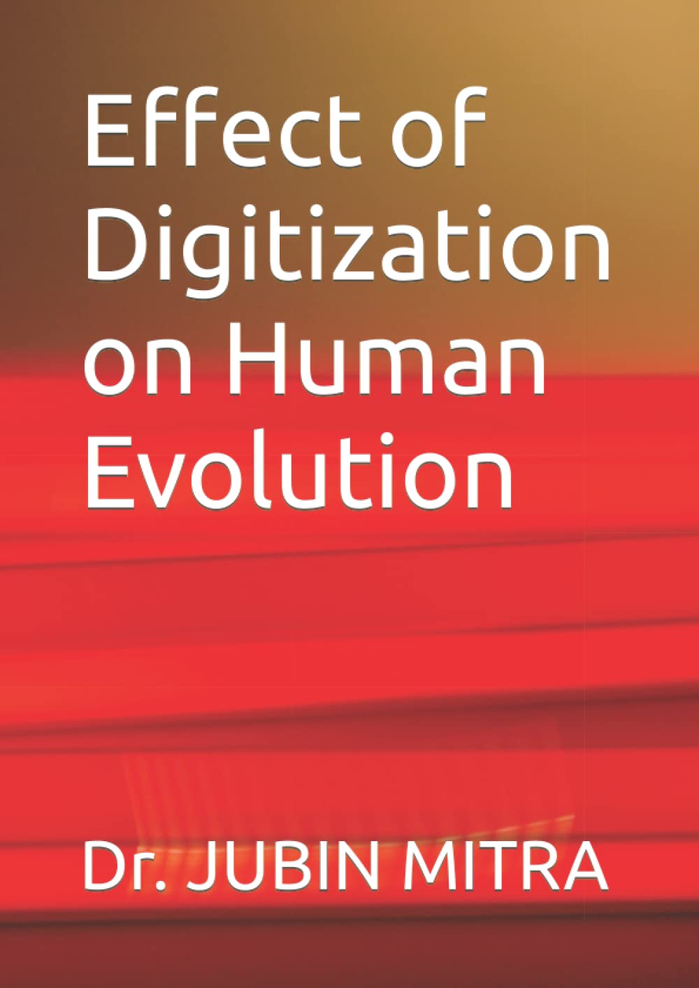 Effect of Digitization on Human Evolution