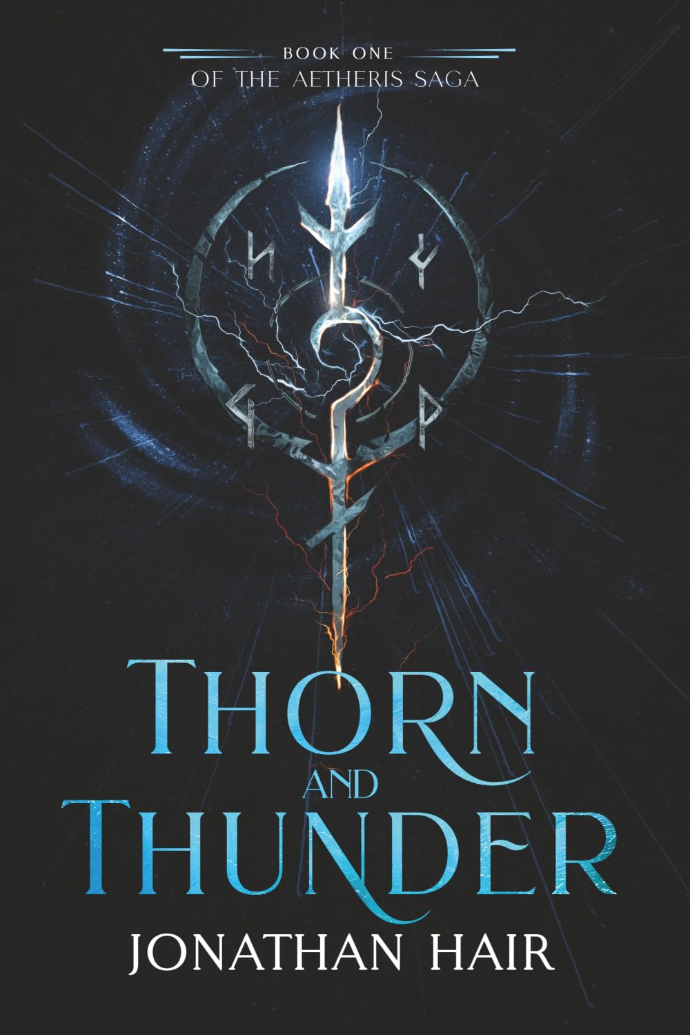 Thorn And Thunder: Book One of The Aetheris Saga