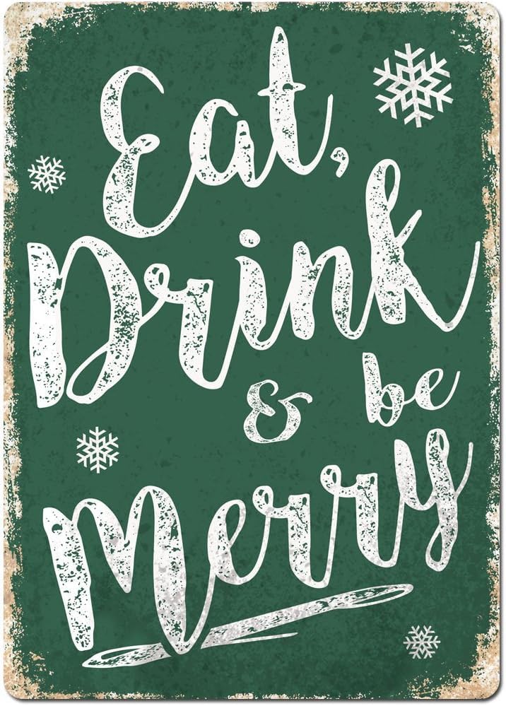 "Eat drink and be Merry" Green Metal Wall Sign Plaque Art Christmas Xmas (Large - Sticky Pads)