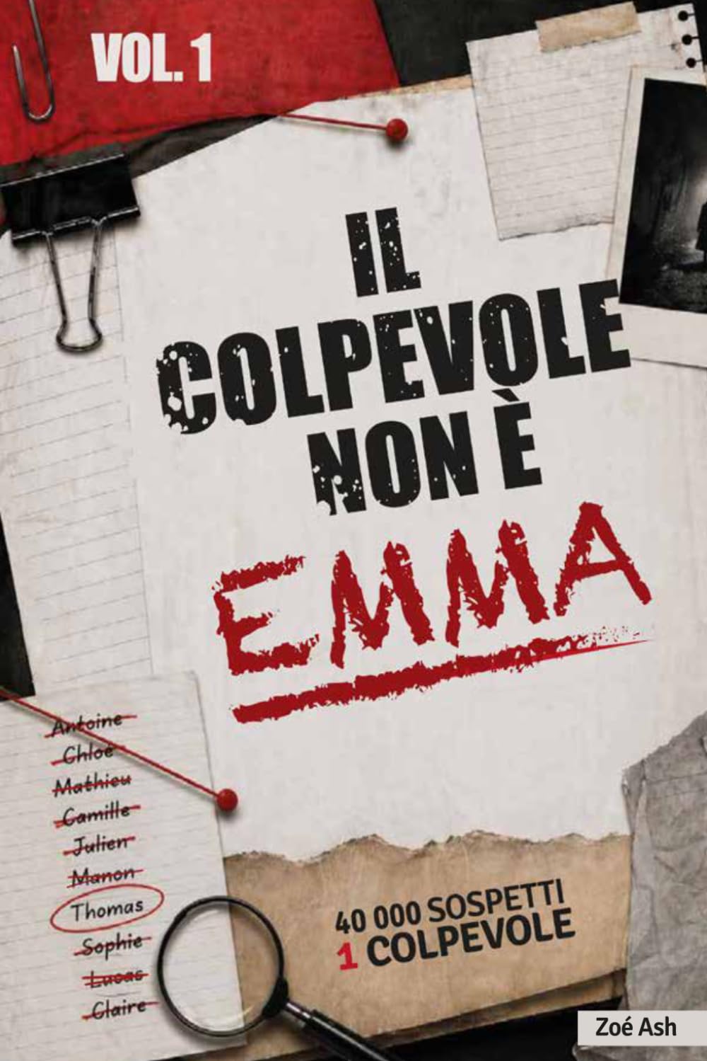 Il Colpevole Non È Emma — Vol. 1: Libro-gioco di deduzione e indagine | Un solo colpevole tra migliaia di sospetti | Romanzo enigma da risolvere con pura logica | Volume 1