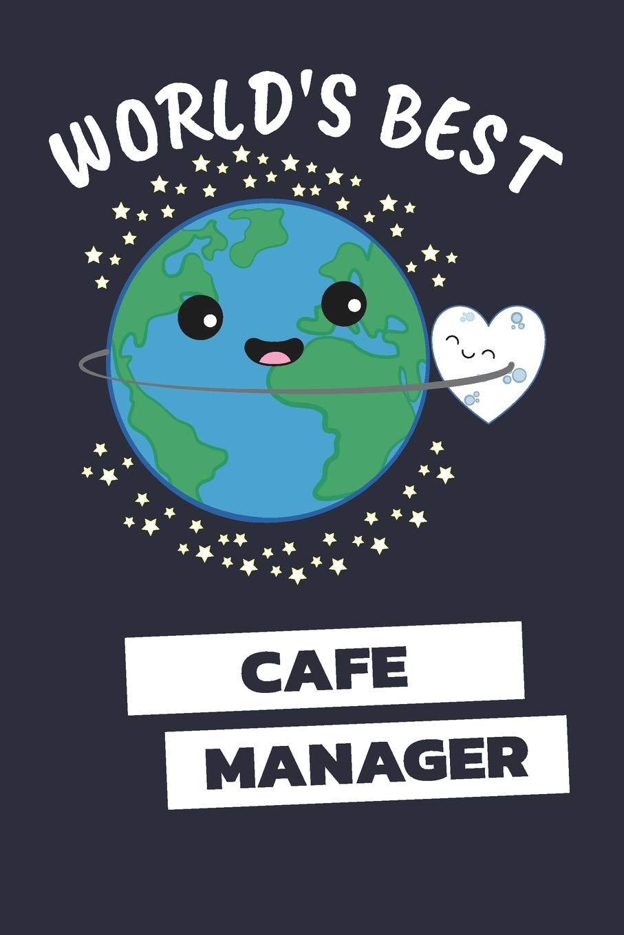 World's Best Cafe Manager: Notebook / Journal With 110 Lined Pages