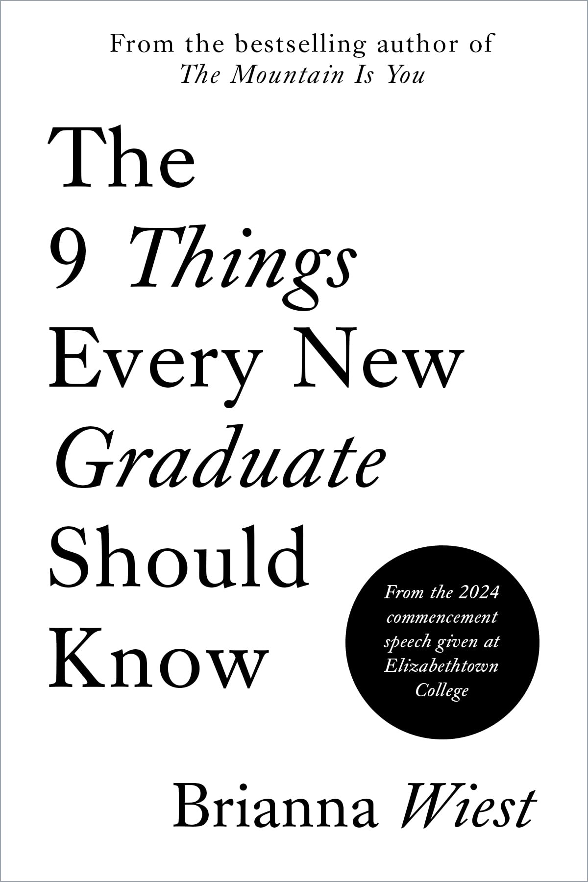 The 9 Things Every Graduate Should Know