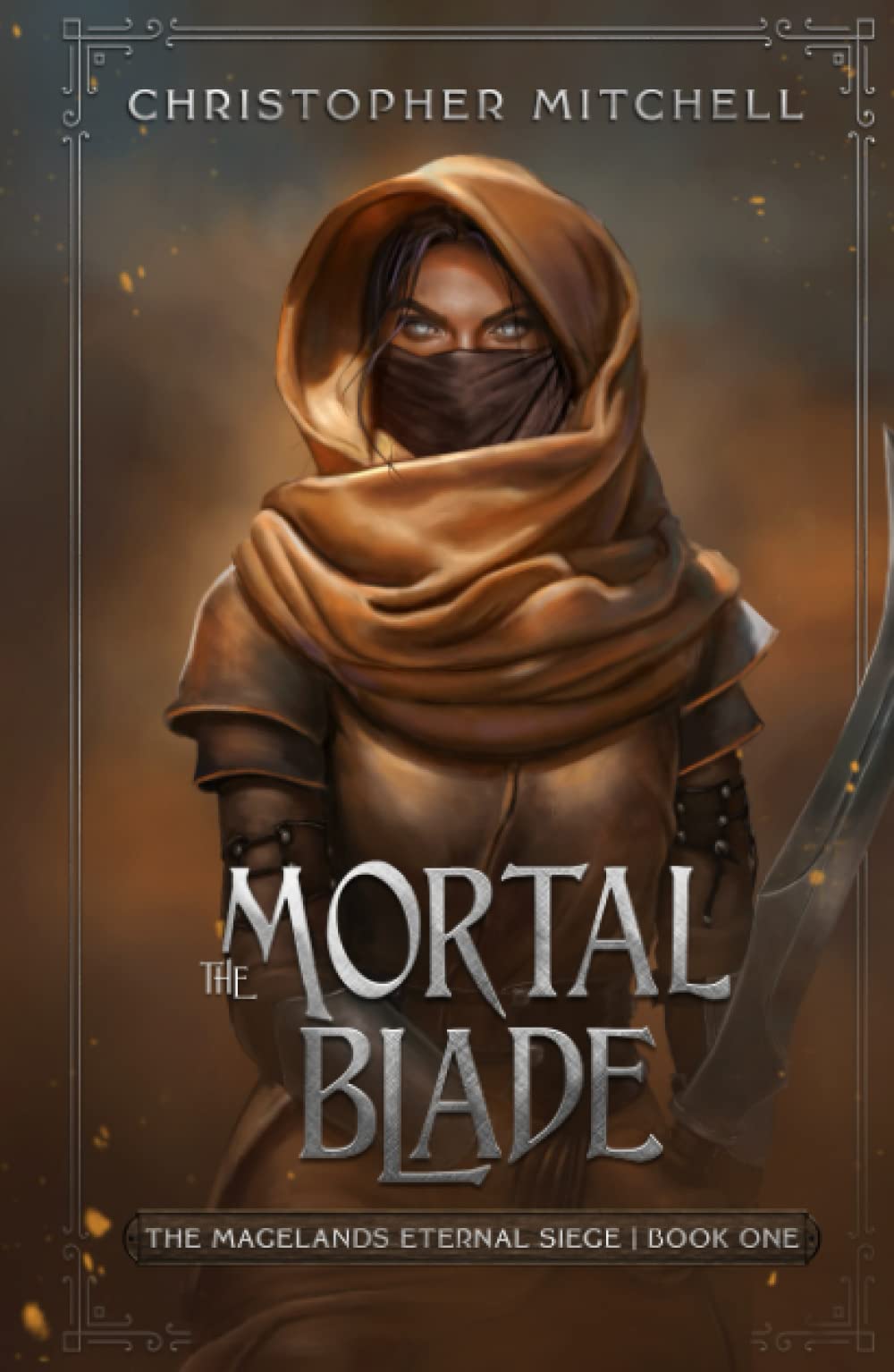 The Mortal Blade: The Magelands Eternal Siege Book 1