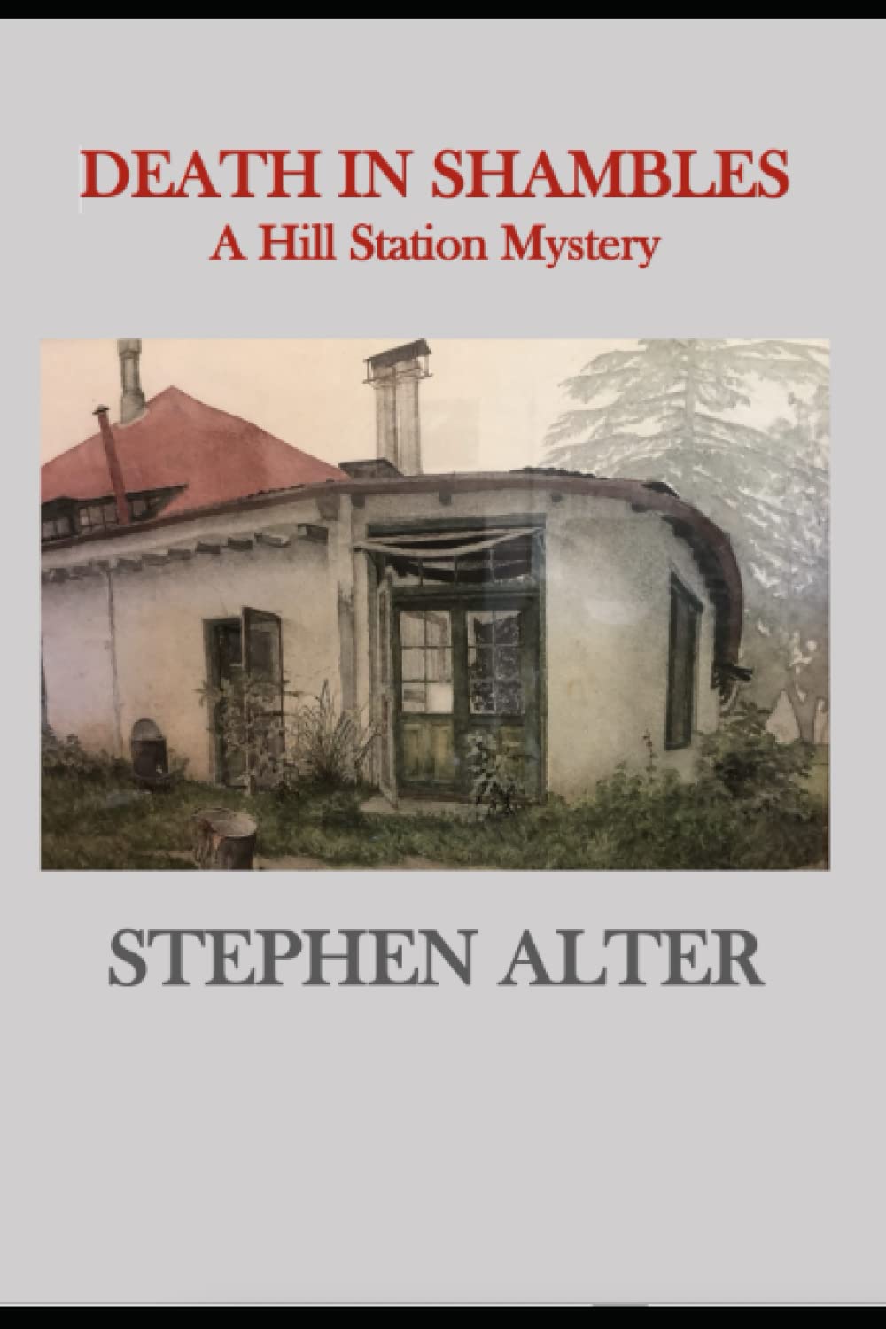 DEATH IN SHAMBLES: A Hill Station Mystery