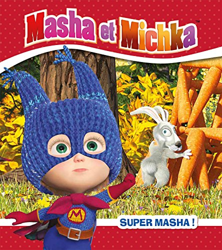 Masha et Michka - Super Masha