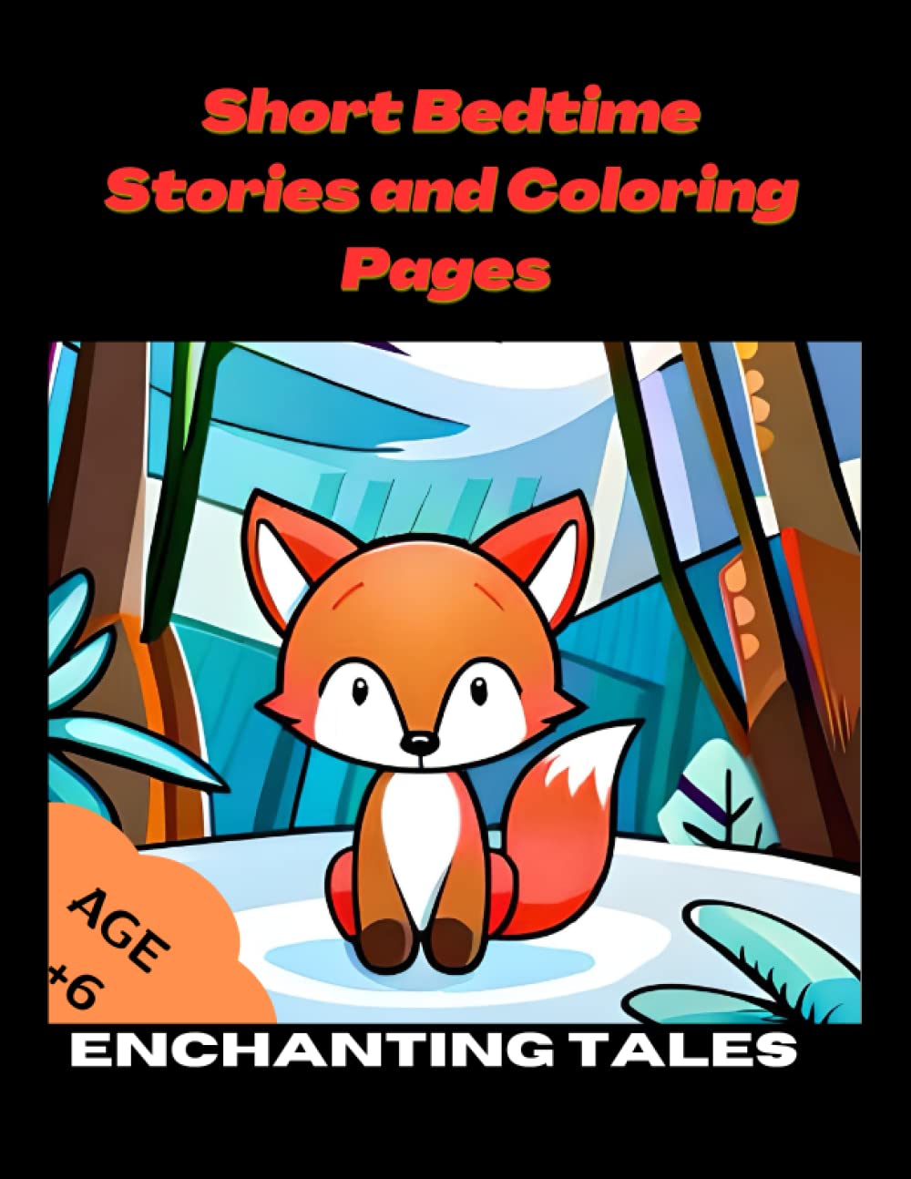 Enchanting Tales: Short Bedtime Stories and Coloring Pages