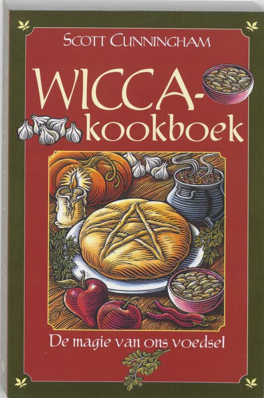 Wicca-kookboek: de magie van ons voedsel