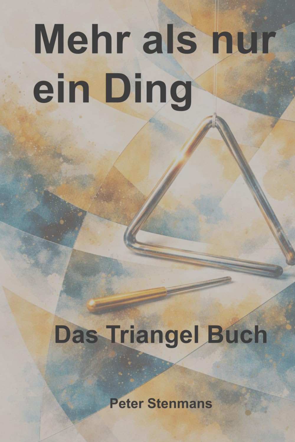 Mehr als nur ein Ding: Das Triangel Buch
