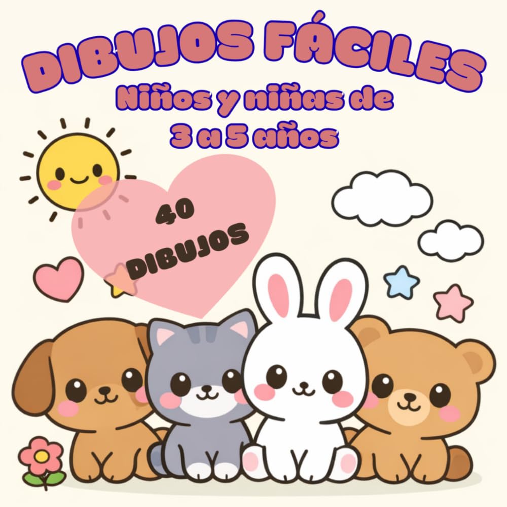 Dibujos Fáciles: Libro para Colorear para Niños de 3 a 5 Años: 40 Dibujos Grandes y Simples de Animales Kawaii | Libro para Colorear Infantil para Niños y Niñas Pequeños