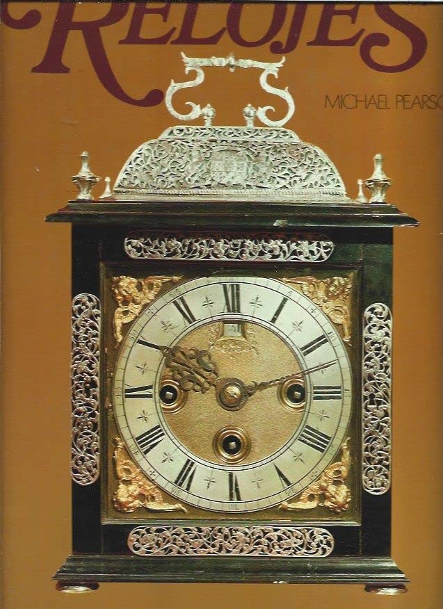 Relojes. Historia de la relojería españ