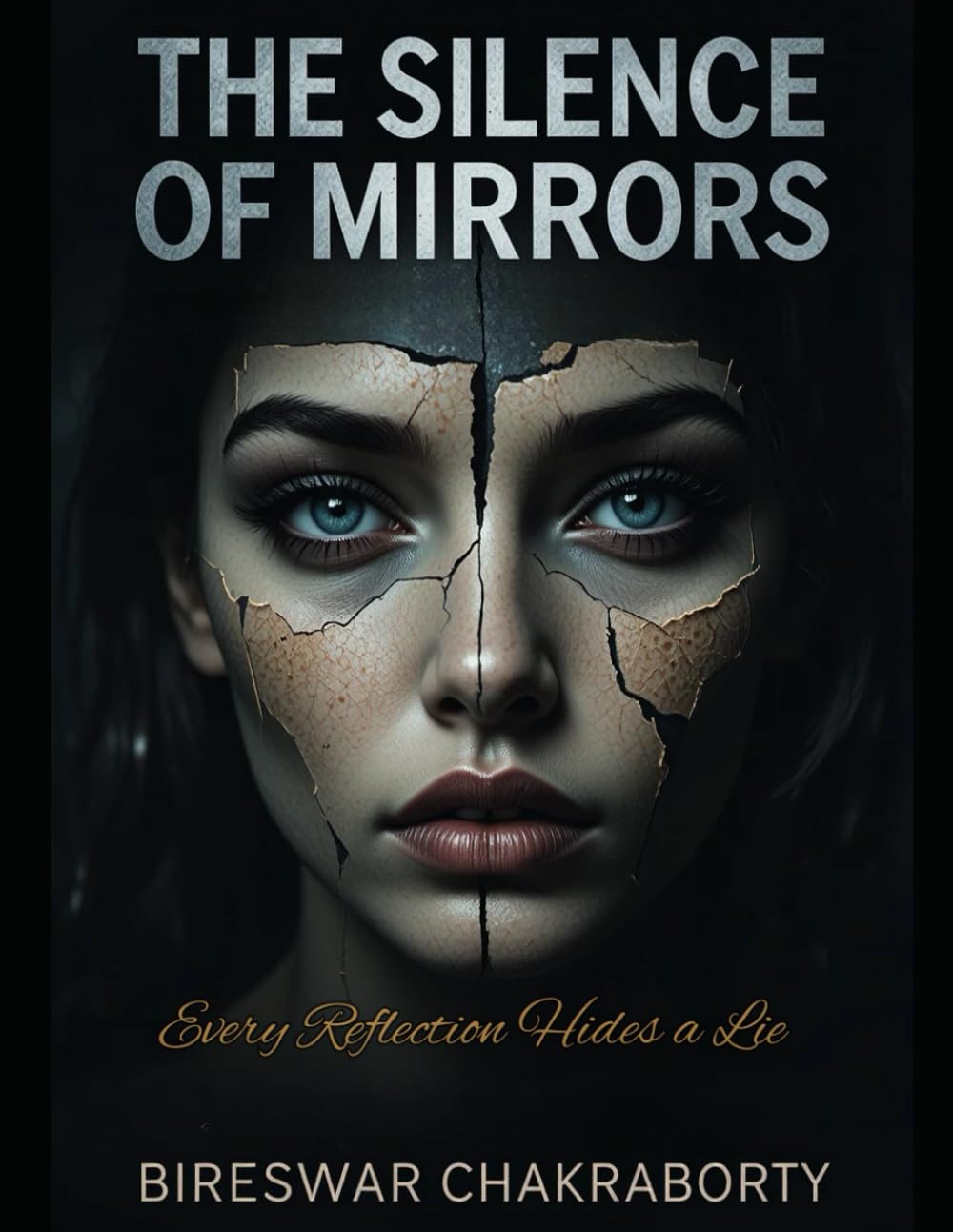 The Silence of Mirrors : Every Reflection Hides a Lie: a dark psychological crime thriller (Crime Investigation Story)