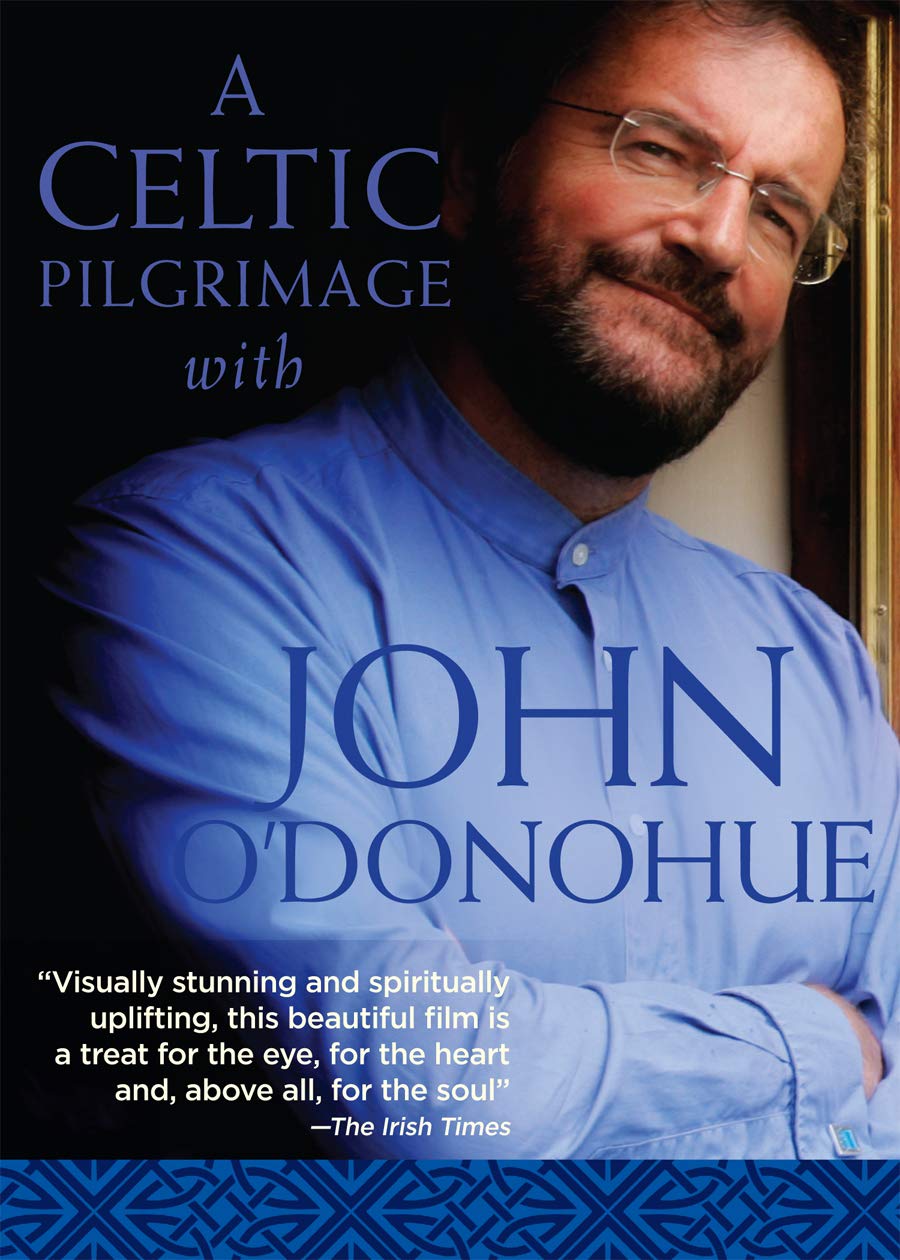 A Celtic Pilgrimage With John O’Donohue [DVD]