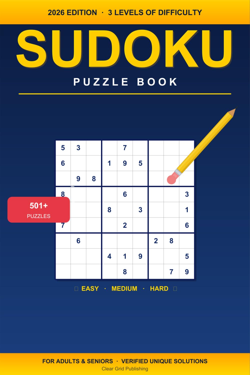 501 Sudoku Puzzles: Easy, Medium & Hard — The Ultimate Classic Collection for All Levels