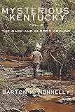 Mysterious Kentucky Vol. 2: The Dark and Bloody Ground