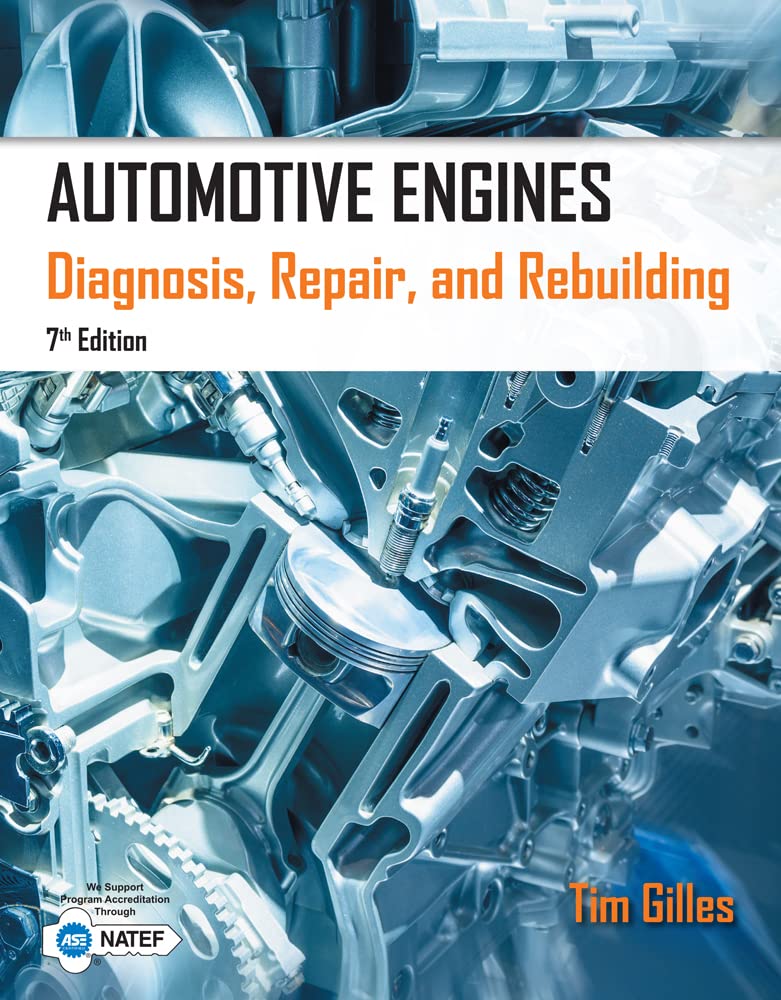 Automotive Engines: Diagnosis, Repair, Rebuilding