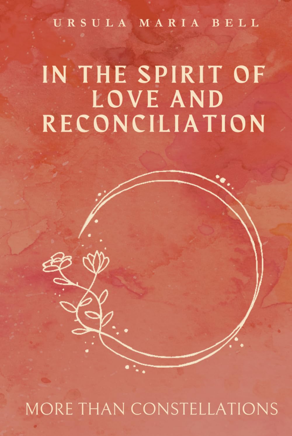 In the Spirit of Love and Reconciliation: More than constellations