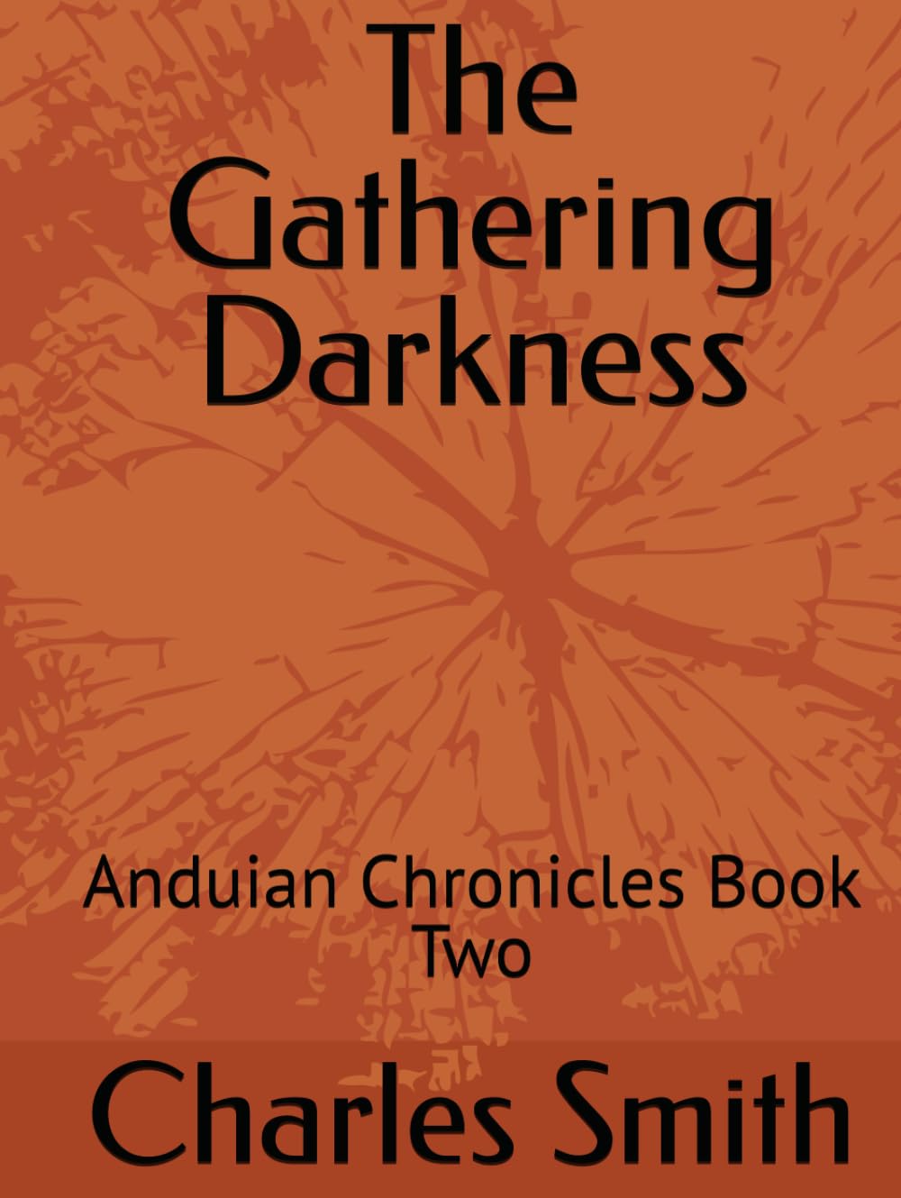 The Gathering Darkness: Anduian Chronicles Book Two