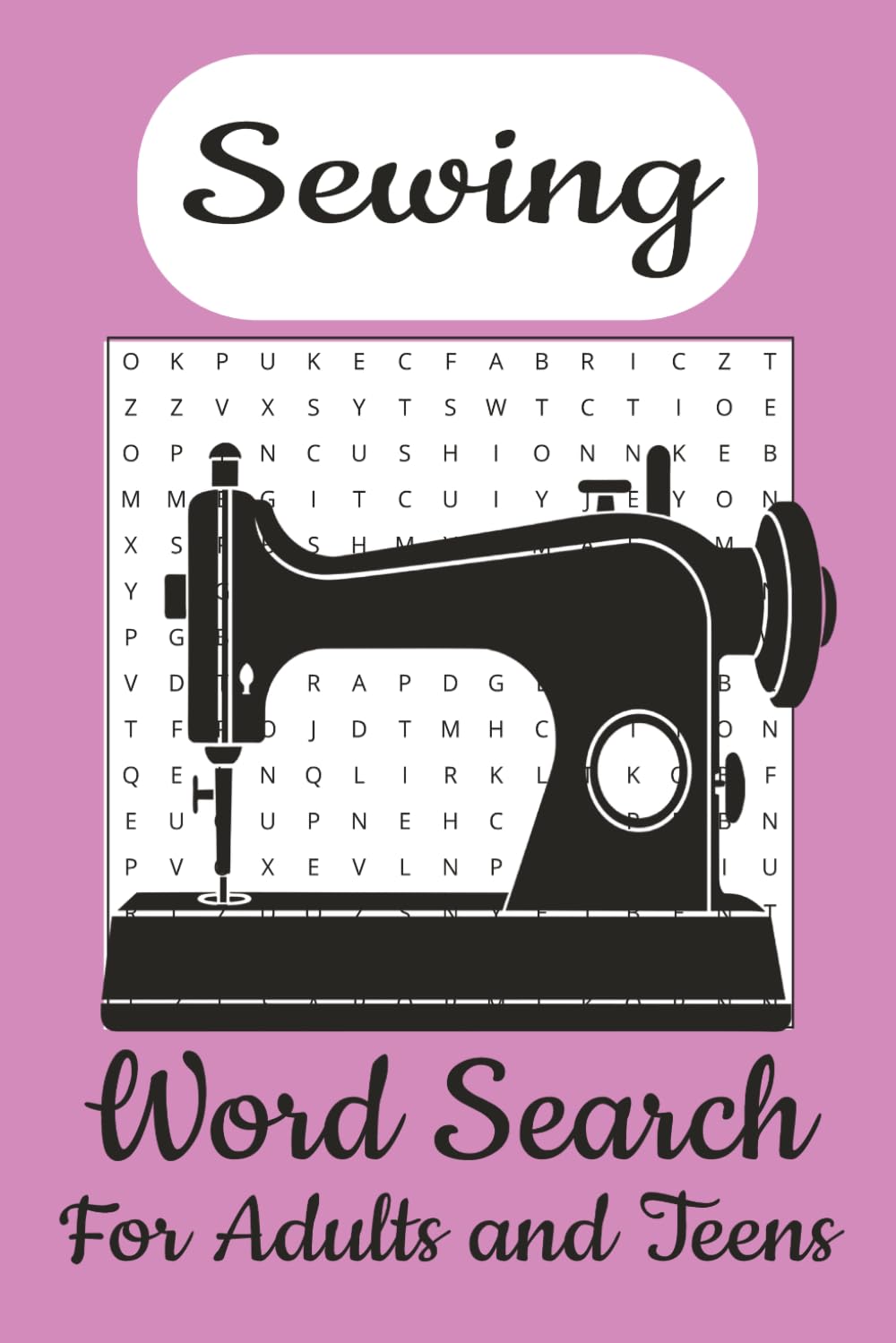 Sewing Word Search: Easy to read words search About sewing|6x9 50+ puzzles | 110 pages. Great for Vacation, Holidays, and Down time.