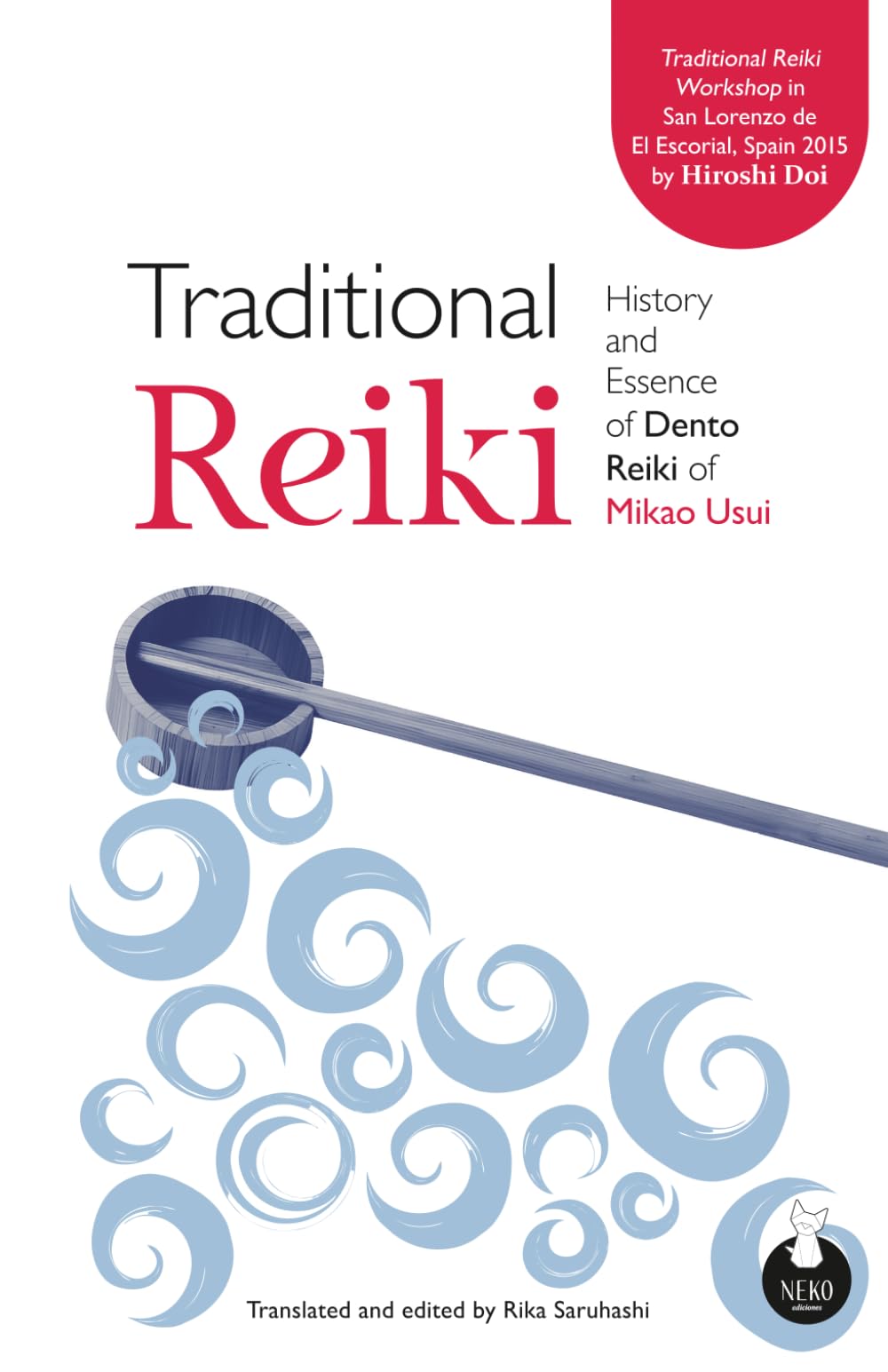 Traditional Reiki: History and Essence of Dento Reiki of Mikao Usui