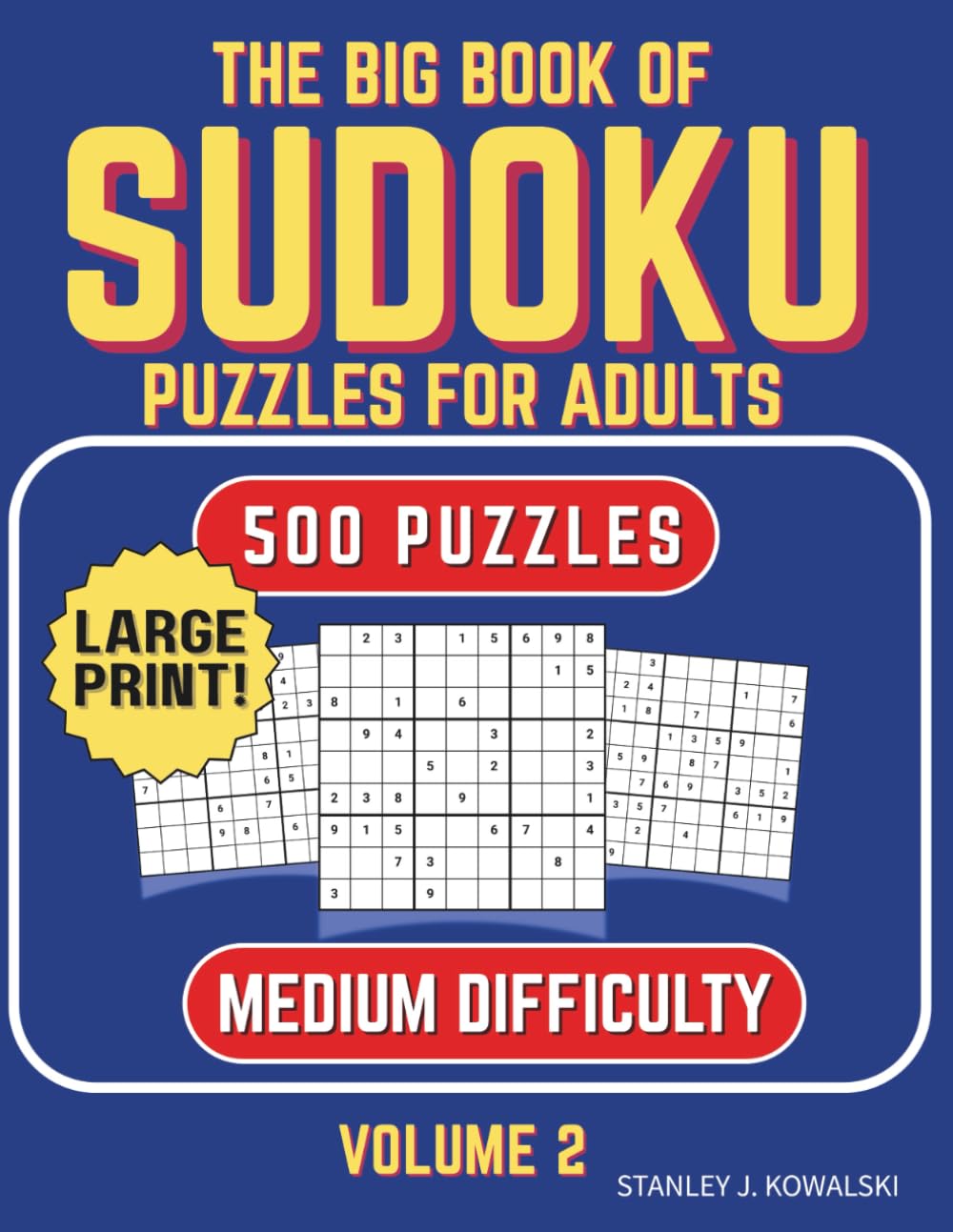 The Big Books of Sudoku Puzzles for Adults: Medium Difficulty: 500 Puzzles | Volume 2