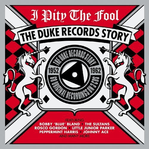 I Pity The Fool - Duke Records Story - Various by